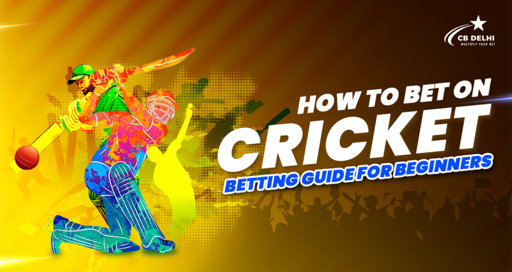 How to Bet on Cricket: Betting Guide for Beginners 1 How to Bet on Cricket