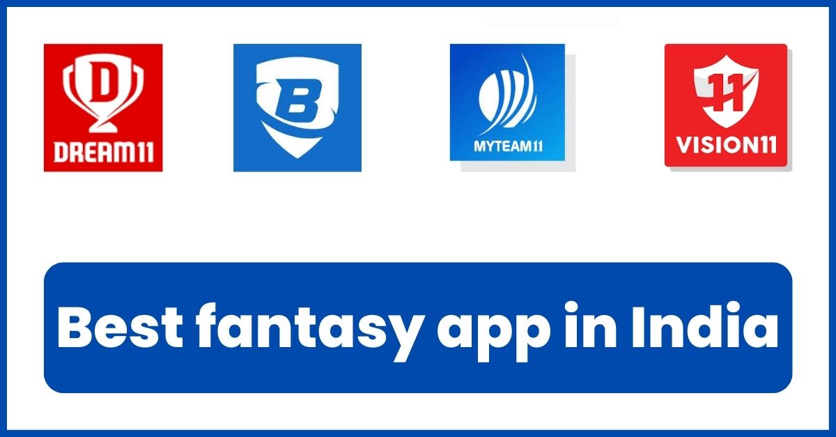 Best Fantasy Apps In India 2023 - Claim Bonus! (Updated)