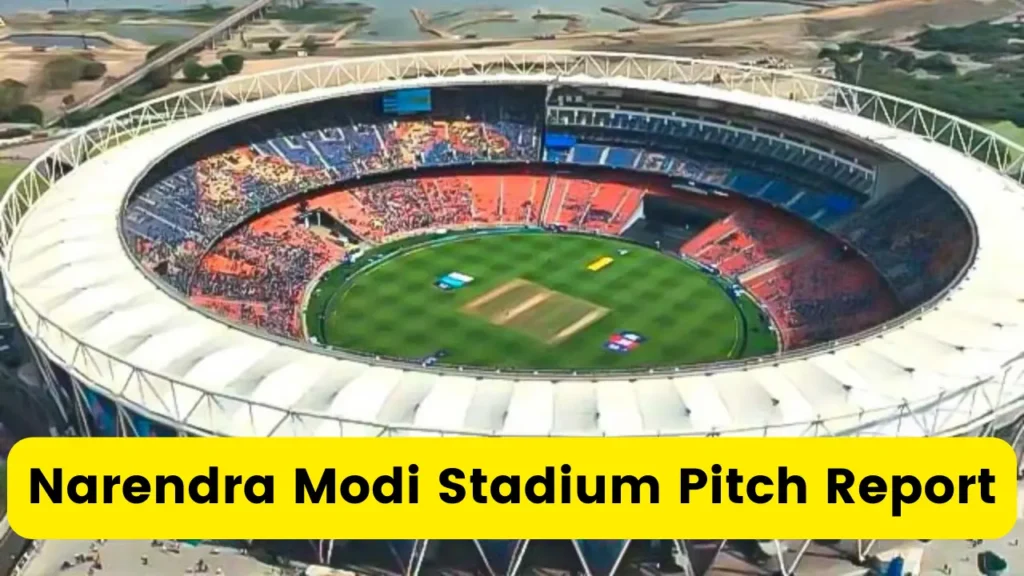 Narendra Modi Stadium Pitch Report